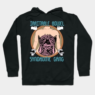 Irritable Bowel Syndrome Gang IBS Gang Hoodie